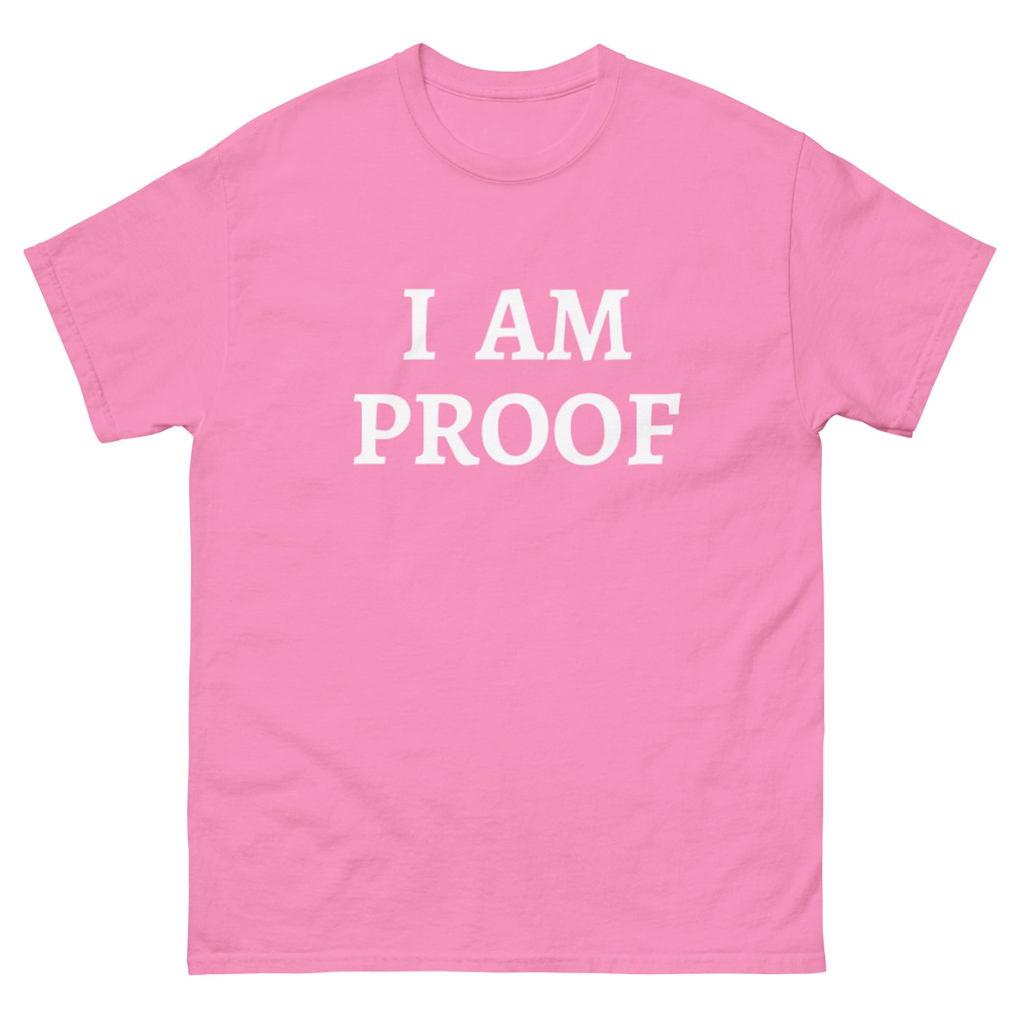 I AM PROOF Basic Tee