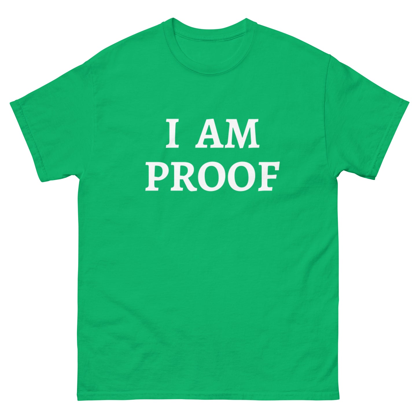 I AM PROOF Basic Tee