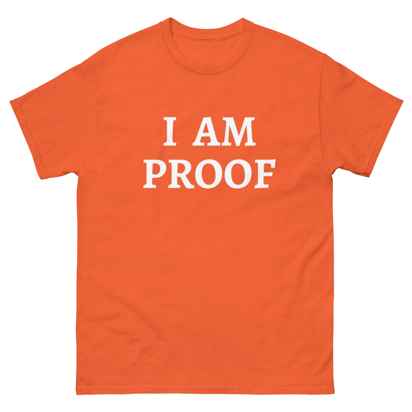 I AM PROOF Basic Tee